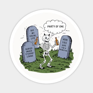 Party Of One (Depressing Dark Humor Skeleton) Magnet